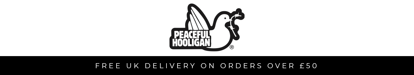 PEACEFUL HOOLIGAN FREE UK DELIVERY ON ORDERS OVER 50 